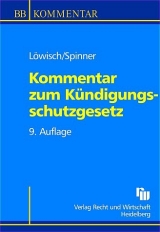 Kündigungsschutzgesetz - Manfred Löwisch, Günther Spinner