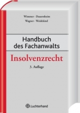 Handbuch des Fachanwalts Insolvenzrecht - Wimmer, Klaus; Dauernheim, Jörg; Wagner, Martin; Weidekind, Sabine S