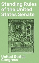 Standing Rules of the United States Senate - United States Congress