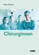 Chirurginnen - Volker Klimpel