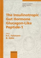 Frontiers in Diabetes / The Insulinotropic Gut Hormone Glucagon-Like Peptide-1 - 