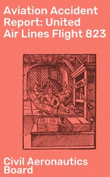 Aviation Accident Report: United Air Lines Flight 823 - Civil Aeronautics Board