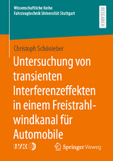 Untersuchung von transienten Interferenzeffekten in einem Freistrahlwindkanal für Automobile - Christoph Schönleber