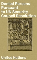Denied Persons Pursuant to UN Security Council Resolution - United Nations