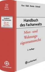 Handbuch des Fachanwalts Miet- und Wohnungseigentumsrecht - Harz, Annegret; Kääb, Ottheinz; Riecke, Olaf; Schmid, Michael J