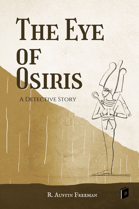 The Eye of Osiris - R. Austin Freeman