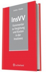 InsVV - Vergütung und Kosten in der Insolvenz - Karl H Lorenz, Dieter Klanke