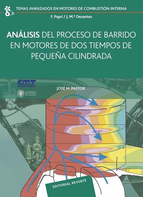 Análisis del proceso de barrido en motores de dos tiempos pequeña cilindrada -  José Manuel Pastor Enguídanos,  Francisco Payri González