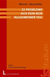 22 Probleme aus dem BGB AT - Olaf Werner, Georg Neureither