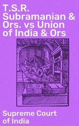 T.S.R. Subramanian & Ors. vs Union of India & Ors - Supreme Court of India