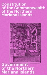 Constitution of the Commonwealth of the Northern Mariana Islands -  Government of the Northern Mariana Islands