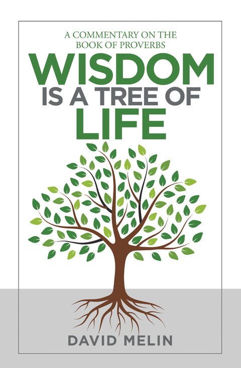 Wisdom Is a Tree of Life -  David Melin