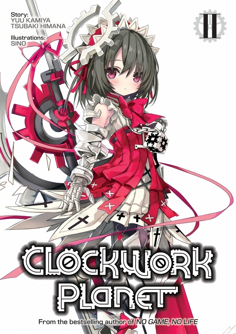 Clockwork Planet: Volume 2 - Yuu Kamiya, Tsubaki Himana