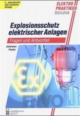 Explosionsschutz elektrischer Anlagen - Johannes Pester