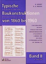 Typische Baukonstruktionen von 1860 bis 1960 Band II. - Rudolf Ahnert, Karl H Krause
