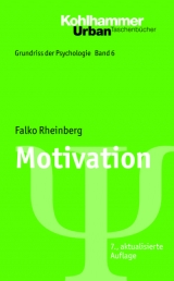 Grundriss der Psychologie / Motivation - Falko Rheinberg