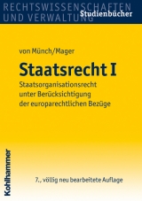 Staatsrecht I - Ingo von Münch, Ute Mager