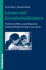 Lernen mit Grundschulkindern - Armin Born, Claudia Oehler