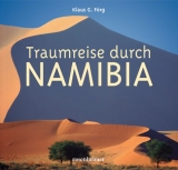 Traumreise durch Namibia - Klaus G Förg