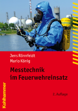 Messtechnik im Feuerwehreinsatz - Jens Rönnfeldt, Mario König, Volker Lich, Peter Wiese