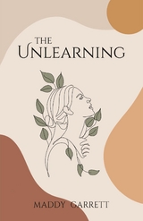 Unlearning -  Maddy Garrett