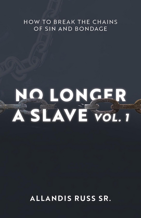 No Longer A Slave Vol. 1 -  Allandis Russ