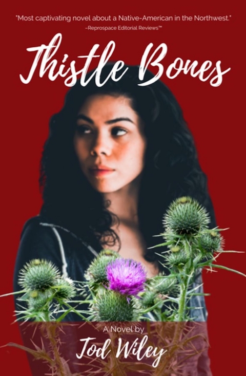 Thistle Bones - Tod Wiley