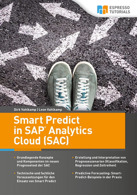 Smart Predict in SAP Analytics Cloud - Dirk Vahlkamp, Leon Vahlkamp