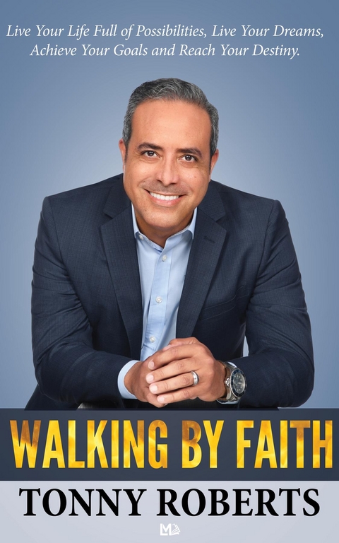 Walking By Faith - Tonny Roberts