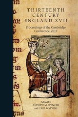 Thirteenth Century England XVII - 