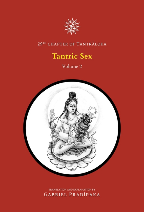 Tantric Sex - Volume 2 -  Gabriel Pradiipaka