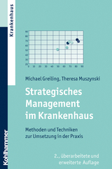 Strategisches Management im Krankenhaus - Greiling, Michael; Muszynski, Maria