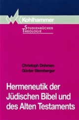 Hermeneutik der Jüdischen Bibel und des Alten Testaments - Christoph Dohmen