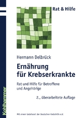 Ernährung für Krebserkrankte - Hermann Delbrück