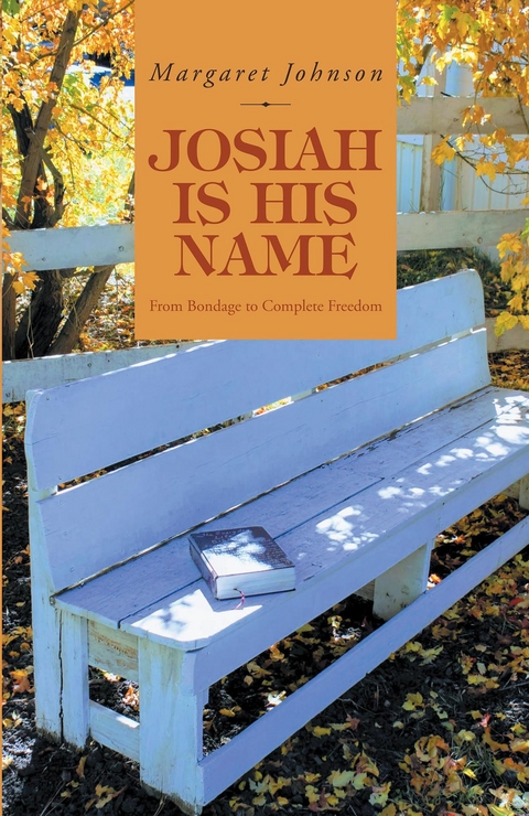 Josiah Is His Name -  Margaret Johnson