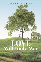 Love Will Find a Way - Julie Bentz