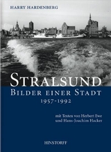 Stralsund. Bilder einer Stadt 1957-1992 - Herbert Ewe, Hans J Hacker