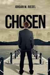 Chosen -  Jordan M Riedel