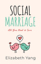 SOCIAL MARRIAGE - Elizabeth Yang