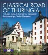 Classical Road of Thuringia - Sebastian Kaps, Volker Ebersbach