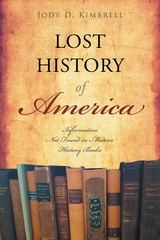 Lost History Of America -  Jody D Kimbrell