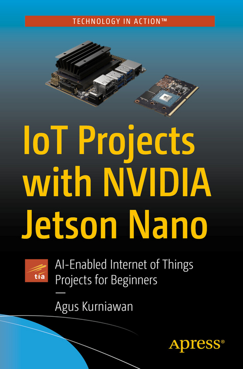 IoT Projects with NVIDIA Jetson Nano -  Agus Kurniawan