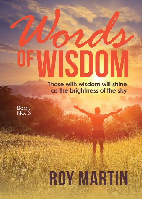 Words Of Wisdom Book 3 - Roy Martin