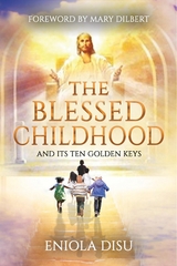 Blessed Childhood and Its Ten Golden Keys -  Eniola Disu