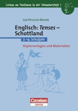 Lernen an Stationen in der Sekundarstufe I / Englisch: Tenses - Schottland - Ilse Petilliot-Becker