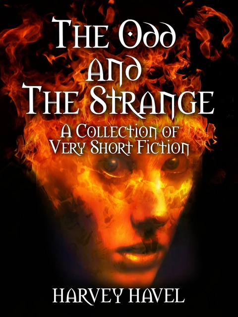 Odd and The Strange -  Harvey Havel