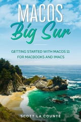 MacOS Big Sur : Getting Started With MacOS 11 For Macbooks and iMacs -  Scott La Counte