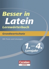 Besser in Latein. Sekundarstufe I / 1.-4. Lernjahr - Grundwortschatz - Roland Granobs, Jürgen Reinsbach