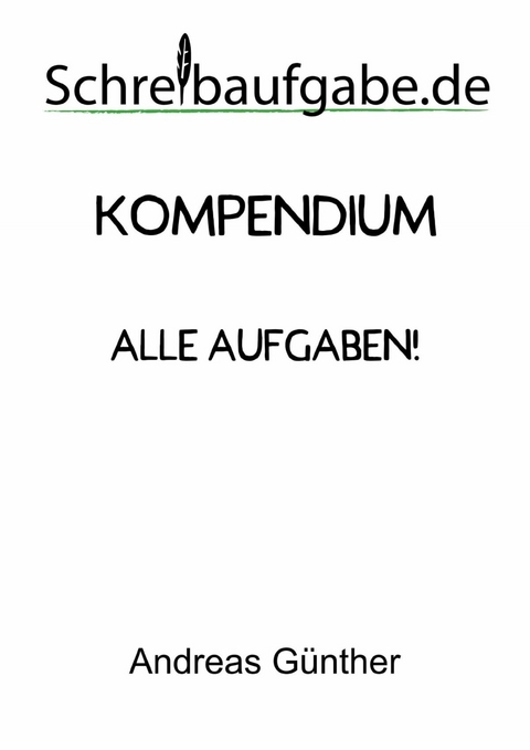 Schreibaufgabe Kompendium - Andreas Günther