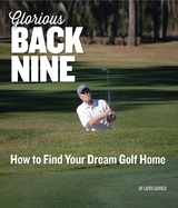 Glorious Back Nine - Larry Gavrich